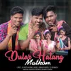 About Dular Halang Matkom Song